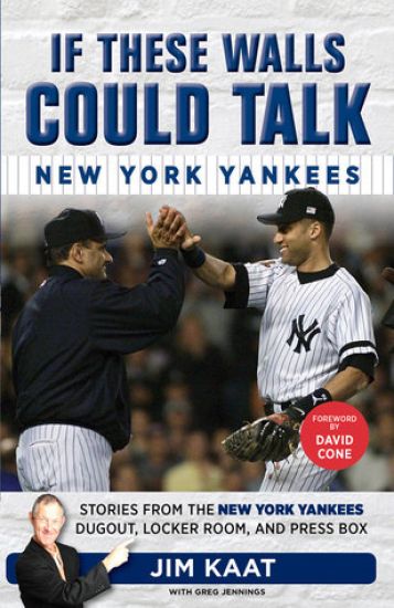 If These Walls Could Talk: New York Yankees