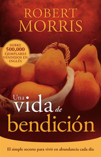 Una Vida de Bendición / The Blessed Life = The Blessed Life