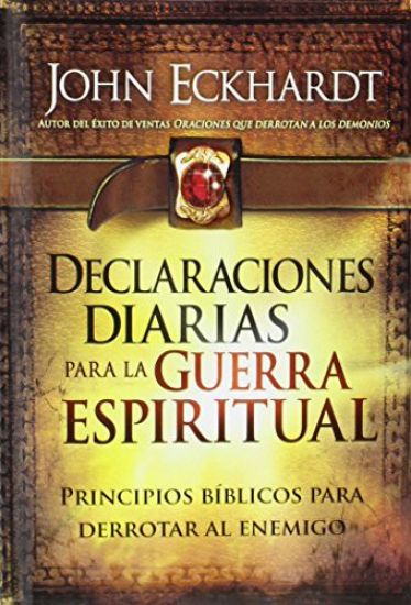 Declaraciones Diarias Para La Guerra Espiritual / Daily Declarations for Spiritual Warfare