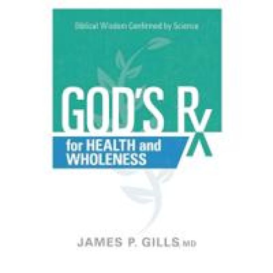 God's Rx for Health and Wholeness