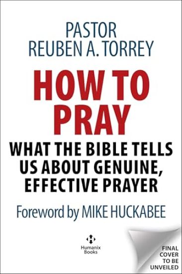 How to Pray and How to Study the Bible for Greatest Profit – Reuben A. Torrey, kirjan kansikuva