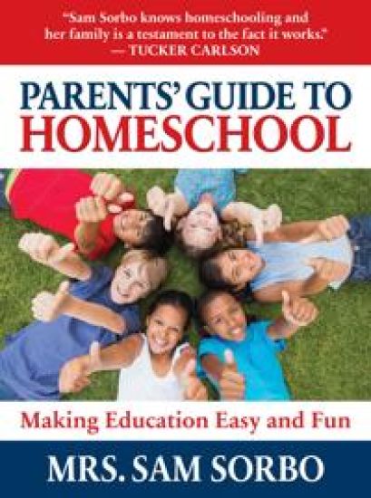 Parents' Guide to Homeschool – Sam Sorbo, kirjan kansikuva