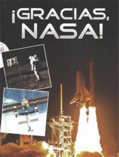 ¡gracias, Nasa!: Thanks, Nasa!