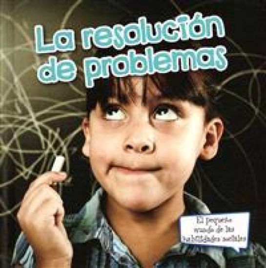 La Resolución de Problemas: Problem Solving = Problem Solving