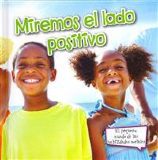 Miremos El Lado Positivo: Look on the Bright Side