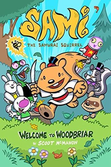 Sami the Samurai Squirrel: Welcome to Woodbriar