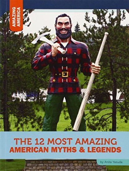 The 12 Most Amazing American Myths and Legends