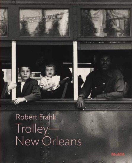 Robert Frank: Trolley—New Orleans