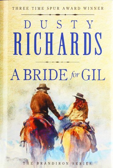A Bride for Gil – Dusty Richards, kirjan kansikuva