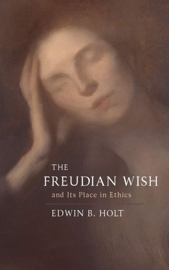 The Freudian Wish and Its Place in Ethics