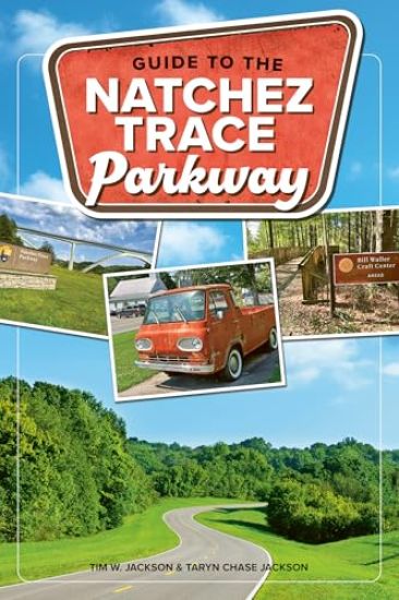 Guide to the Natchez Trace Parkway