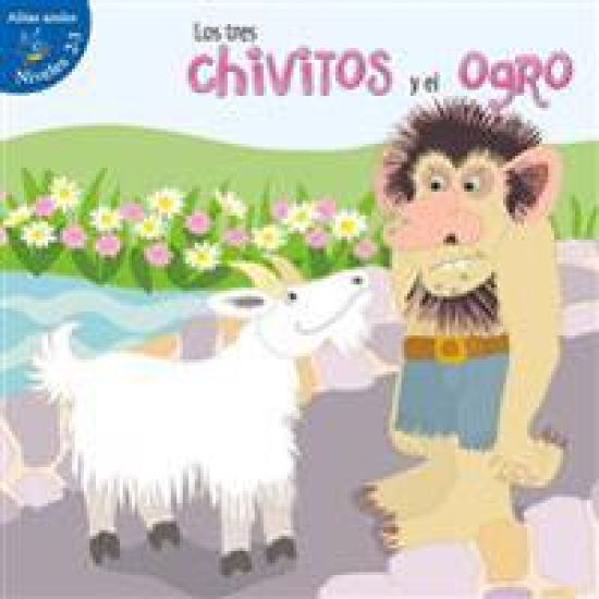 Los Tres Chivitos Y El Ogro: Three Billy Goats and Gruff
