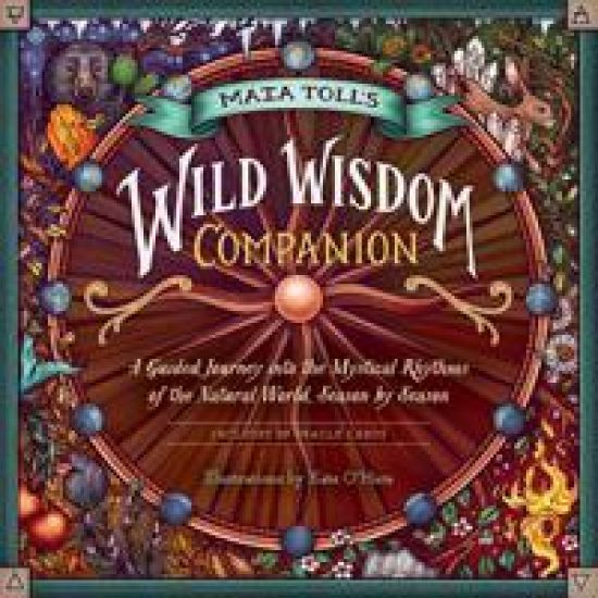 Maia Toll's Wild Wisdom Companion