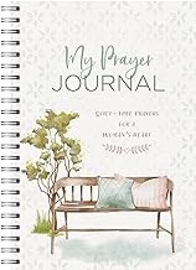 My Prayer Journal: Quiet-Time Prayers for a Woman's Heart