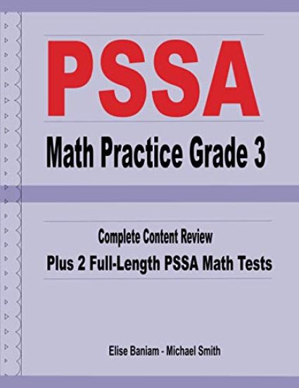 PSSA Math Practice Grade 3: Complete Content Review Plus 2 Full-length PSSA Math Tests