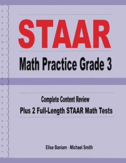 STAAR Math Practice Grade 3: Complete Content Review Plus 2 Full-length STAAR Math Tests