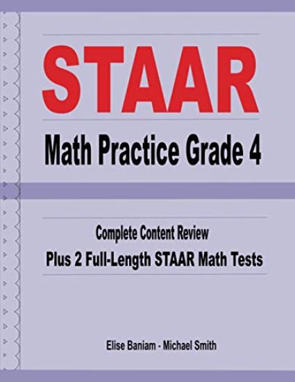 STAAR Math Practice Grade 4: Complete Content Review Plus 2 Full-length STAAR Math Tests