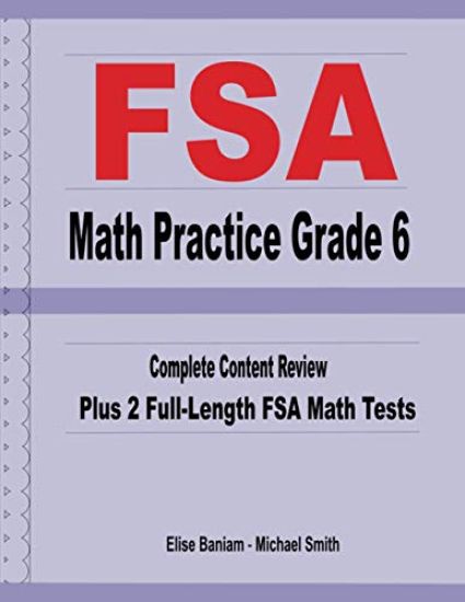 FSA Math Practice Grade 6: Complete Content Review Plus 2 Full-length FSA Math Tests – Michael Smith, kirjan kansikuva