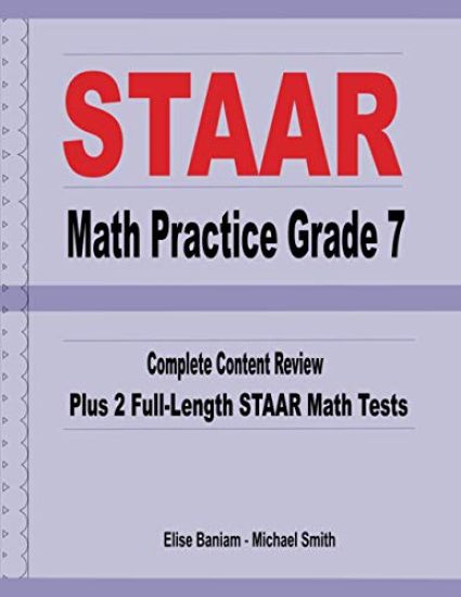 STAAR Math Practice Grade 7: Complete Content Review Plus 2 Full-length STAAR Math Tests