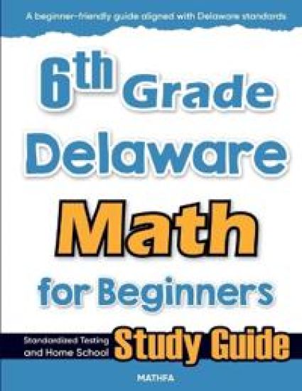 6th Grade Delaware Math for Beginners