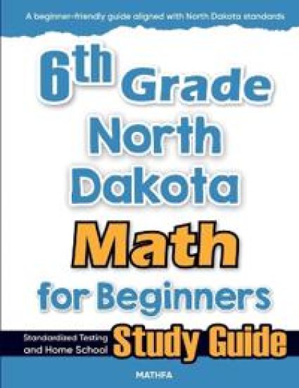 6th Grade North Dakota Math for Beginners