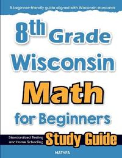 8th Grade Wisconsin Math for Beginners