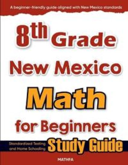 8th Grade New Mexico Math for Beginners