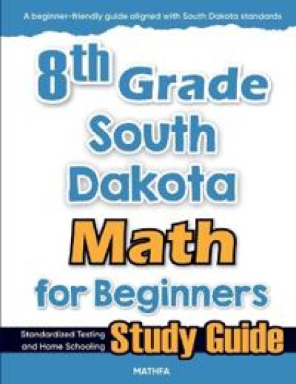 8th Grade South Dakota Math for Beginners