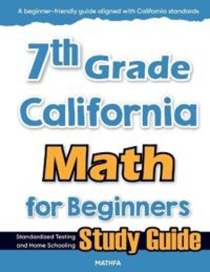 7th Grade California Math for Beginners