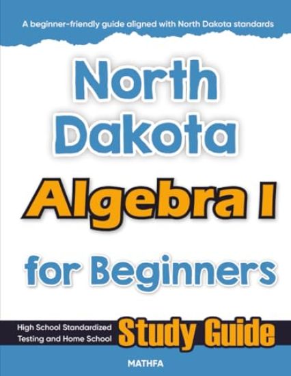 North Dakota Algebra I for Beginners