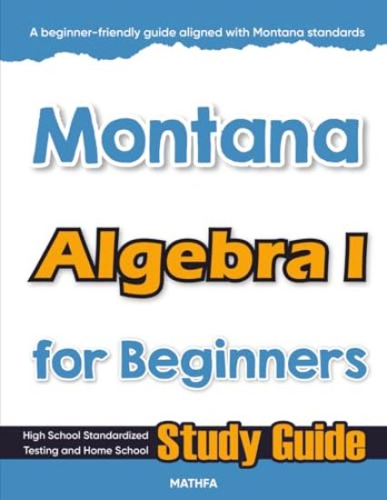 Montana Algebra I for Beginners