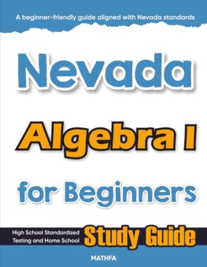 Nevada Algebra I for Beginners