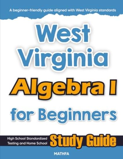 West Virginia Algebra I for Beginners