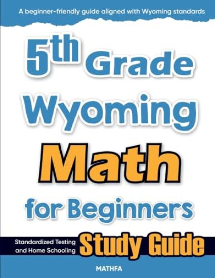5th Grade Wyoming Math for Beginners
