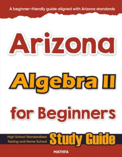 Arizona Algebra II for Beginners