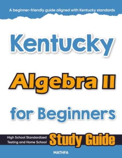 Kentucky Algebra II for Beginners