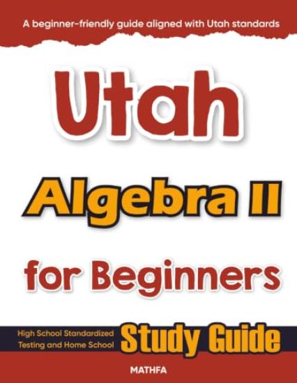 Utah Algebra II for Beginners