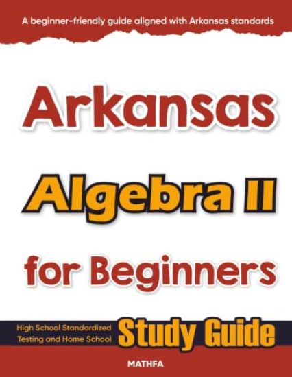 Arkansas Algebra II for Beginners
