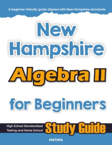New Hampshire Algebra II for Beginners