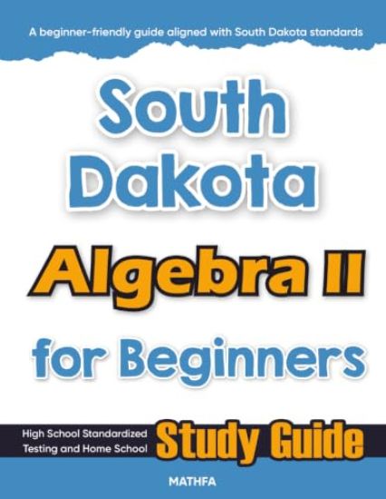 South Dakota Algebra II for Beginners