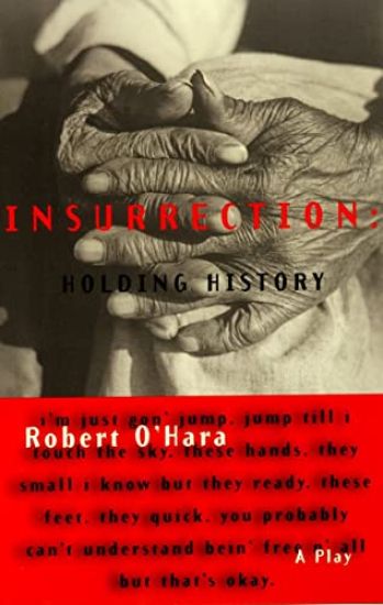 Insurrection: Holding History: Revised Edition