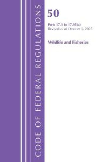 Code of Federal Regulations, Title 50 Wildlife and Fisheries 17.1-17.95(a), Revised as of October 1, 2023
