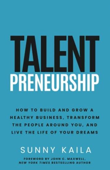 Talentpreneurship – Sunny Kaila, kirjan kansikuva