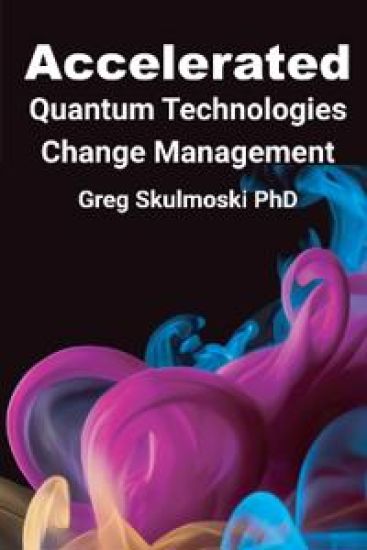 Accelerated Quantum Technologies Change Management