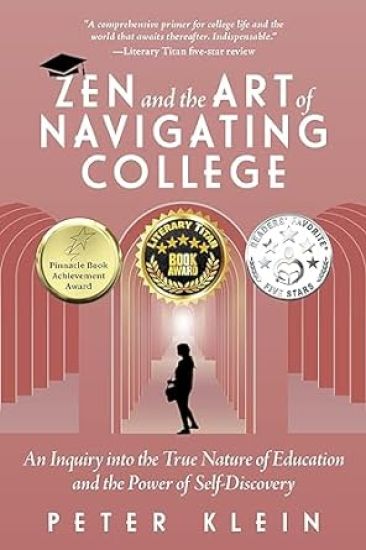 Zen and the Art of Navigating College: An Inquiry Into the True Nature of Education and the Power of Self-Discovery