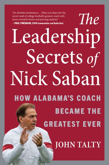 The Leadership Secrets of Nick Saban