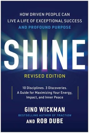 Shine, Second Edition: How Looking Inward Is the Key to Unlocking True Entrepreneurial Freedom