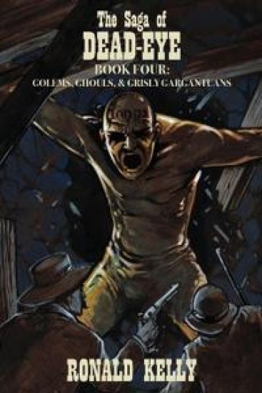 The Saga of Dead-Eye, Book Four