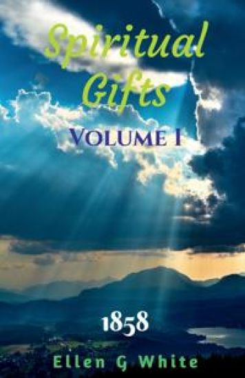 Spiritual Gifts Volume One (1858)