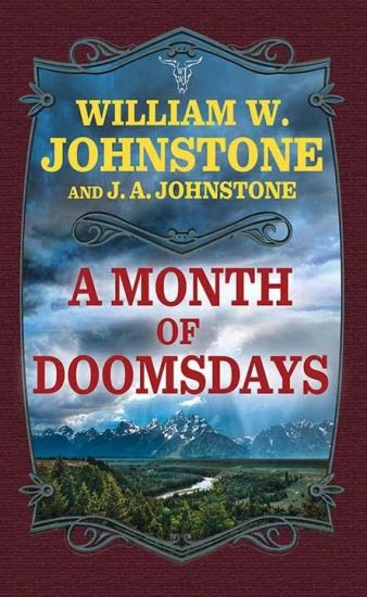 A Month of Doomsdays: A Brannigan's Land Western